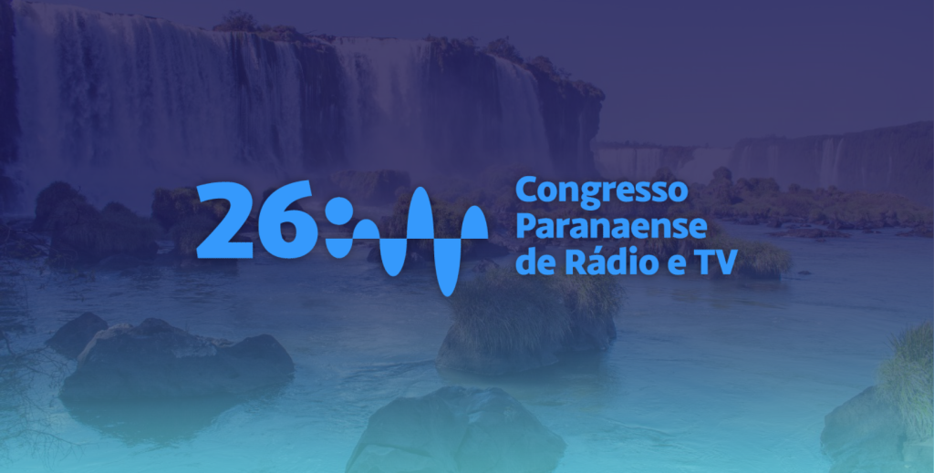 MGE BROADCAST: MGE Participará do 26º Congresso de Rádio e TV em Foz do Iguaçu – PR